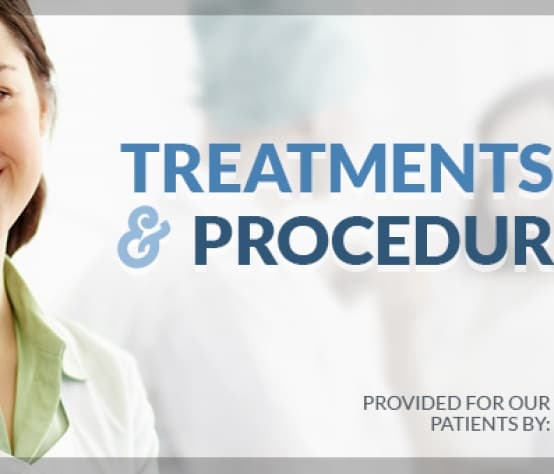 Treatments and Procedures